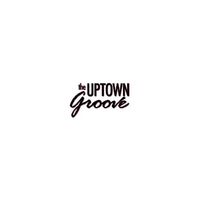 theuptowngroove