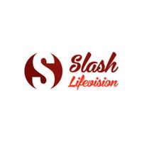 Slashlifevision